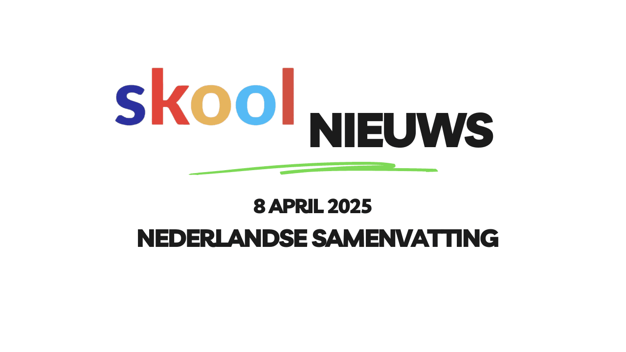 Skool Nieuws 8 april 2025 (in 3 minuten)