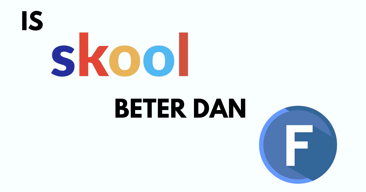 Is Skool beter dan Facebook?